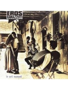 Снимка в сепия показва двойка, която танцува, докато музиканти свирят на акордеон, китара и цигулка в селски двор. Текстът гласи: Eros Ramazzotti - In Certi Momenti (VINYL).