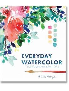 Everyday Watercolor: Learn to Paint Watercolor in 30 Days - Jenna Rainey - Жена, Мъж - Watson-Guptill Publications - 9780399579721