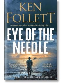Eye of the Needle - Ken Follett - Жена, Мъж - Pan Macmillan - 9781035080182