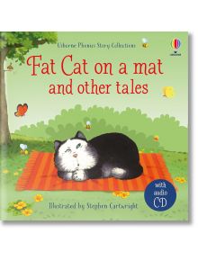Fat cat on a mat and other tales with CD - Russell Punter - Момиче, Момче - Usborne Publishing Ltd - 9781474995535