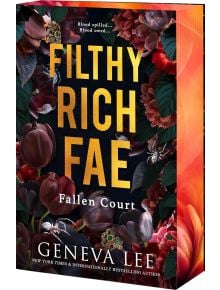 Filthy Rich Fae Fallen Court - Geneva Lee - Жена, Мъж - St Martin's Press - 9781649376930