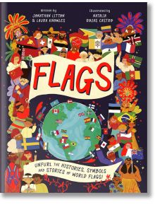 Цветната корица на книгата, озаглавена "Флагове", показва различни хора с различни национални знамена, които обграждат земното кълбо на фона на фойерверки и звезди. Подзаглавието гласи: "Разгърнете историята, символите и историите на световните знамена!.