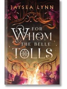 For Whom the Belle Tolls - Jaysea Lynn - Жена, Мъж - Simon & Schuster - 9781398550704