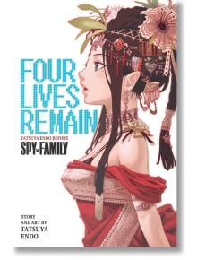 Four Lives Remain: Tatsuya Endo Before Spy x Family - Tatsuya Endo - Момче - Viz Media - 9781974752607