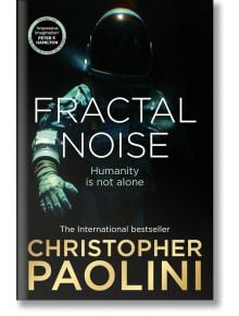 Fractal Noise - Christopher Paolini, Кристофър Паолини - Жена, Мъж - Pan Macmillan - 9781035001132