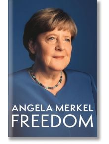 Freedom - Angela Merkel - Жена, Мъж - Pan Macmillan - 9781035020751