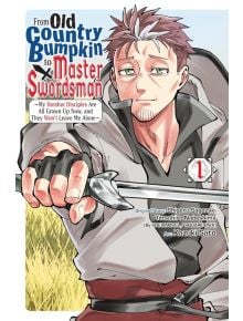 From Old Country Bumpkin to Master Swordsman, Vol. 1 - Shigeru Sagazaki, Tetsuhiro Nabeshima - Момче - Yen Press - 9798855401899