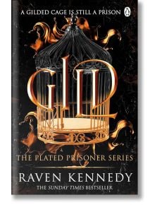 Gild (The Plated Prisoner, Book 1) - Raven Kennedy - Жена, Мъж - Penguin Books Ltd - 9781405955003