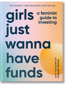 Girls Just Wanna Have Funds - Camilla Falkenberg - Жена, Мъж - DK Publishing - 9780241607800