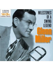 Glenn Miller: Milestones Of A Swing Legend (10 CD) - 4053796002976