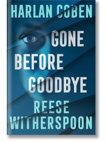 Gone Before Goodbye - Harlan Coben, Reese Witherspoon - Жена, Мъж - Random House - 9781529956887
