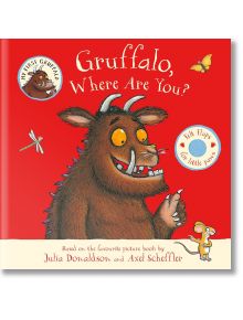 Gruffalo, Where Are You? Lift the Flap Book - Julia Donaldson, Джулия Доналдсън - Момиче, Момче - Pan Macmillan - 9781035045365