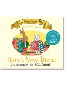 Hare's New Dress - Julia Donaldson - Момиче, Момче - Pan Macmillan - 9781035044962