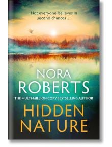 Hidden Nature - Nora Roberts - Жена, Мъж - Little, Brown Book Group - 9780349443300