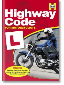 Haynes Highway Code For Motorcyclists - Haynes Publishing - Мъж - Haynes Publishing Group - 9780857331526
