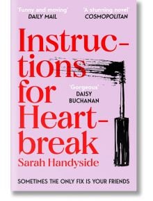 Instructions for Heartbreak - Sarah Handyside - Жена - Pan Macmillan - 9781035032792