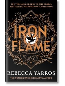 Iron Flame - Rebecca Yarros - Жена, Мъж - Little, Brown Book Group - 9780349437057