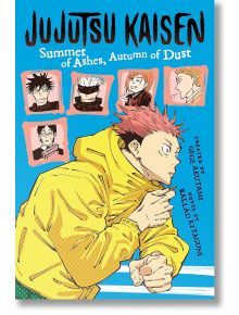 Корицата на книгата Jujutsu Kaisen: Summer Of Ashes, Autumn of Dust показва розовокос магьосник с жълта качулка и шест портрета на герои над него, всички на син фон.