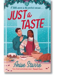 Празнична кухненска сцена показва жена, личен готвач в престилка, която се усмихва, докато мъж я гледа с възхищение сред печени изделия и снежен декор. Над тях се появява наименованието на продукта "Just a Taste" (Само вкус), а коледната романтична украса