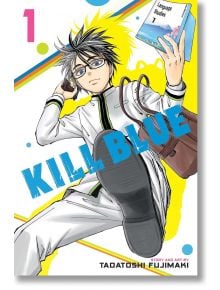 Kill Blue, Vol. 1 - Tadatoshi Fujimaki - Момче - Viz Media - 9781974756131