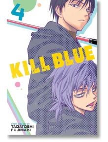 Kill Blue, Vol. 4 - Tadatoshi Fujimaki - Момче - Viz Media - 9781974759125