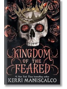 Kingdom of the Feared (Kingdom of the Wicked, Book 3) - Кери Манискалко - Жена, Мъж - Hodderscape - 9781399703253