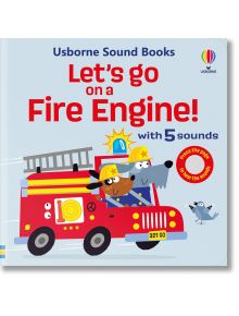 Корица на "Да се качим на пожарната кола (с 5 звука)", детска книжка с двама анимационни пожарникари и птица в червена пожарна кола. Корицата подчертава пет забавни бутона със звуци, които децата могат да натискат и да се наслаждават.