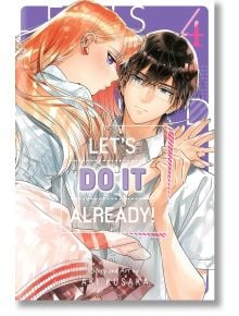 Let's Do It Already!, Vol. 4 - Aki Kusaka - Момиче - Viz Media - 9781974752201
