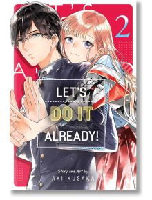 Let's do it already!, Vol. 2 - Aki Kusaka - Момиче, Момче - Viz Media - 9781974748815
