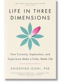 Life in Three Dimensions - Shigehiro Oishi - Жена, Мъж - Penguin Books Ltd - 9781911709527