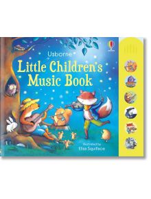 Little Children`s Music Book - Fiona Watt - Момиче, Момче - Usborne Publishing Ltd - 9781805315957