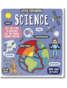 Little Explorers: Science - Dynamo Ltd - Момиче, Момче - Bonnier Books - 9781800782587