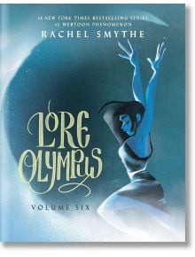 Lore Olympus, Volume 6 - Rachel Smythe - Жена, Мъж - Penguin Books Ltd - 9781529909937
