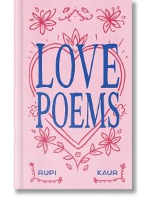 Love Poems - Rupi Kaur - Жена, Мъж - Andrews McMeel Publishing - 9798881606343