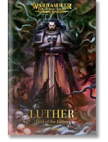 Luther: First of the Fallen - Gav Thorpe - Жена, Мъж - Games Workshop - 9781836091523