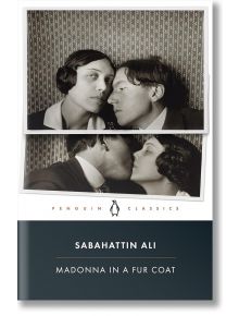 Madonna in a Fur Coat - Sabahatti Ali - Жена, Мъж - Penguin Books Ltd - 9780241422267