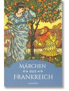 Maerchen aus Frankreich - Erich Ackermann - Момиче, Момче - Anaconda Verlag - 9783730615430