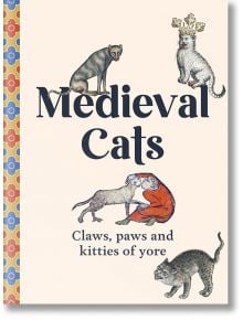Корицата на книгата "Средновековни котки" включва причудлива средновековна илюстрация на четири котки - една от тях с корона - на блед фон и цветна шарена рамка. Идеална за любителите на котки!.