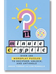 Minute Cryptic - Angas Tiernan - Жена, Мъж - St Martin's Press - 9781250421517
