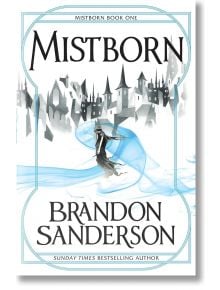 The Final Empire - Brandon Sanderson - Жена, Мъж - Gollancz - 9780575089914