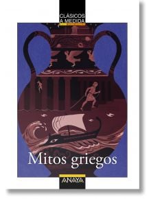 Mitos griegos - Toni Llacay - Момиче, Момче - Anaya - 9788414342596