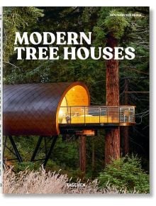 Корица на "Модерни къщи на дърветата", на която е представена съвременна цилиндрична къща на дърво с големи прозорци и палуба, издигната сред секвои - пример за иновативна устойчива архитектура.