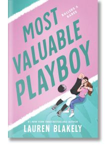 Most Valuable Playboy - Lauren Blakely - Жена - Sourcebooks, Inc - 9781464238451