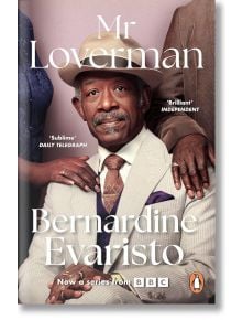 Mr Loverman - Bernardine Evaristo - Жена, Мъж - Penguin Books Ltd - 9781405971768
