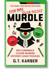 Murdle, Volume 3: Even More Killer Puzzles - G. T. Karber - Жена, Мъж, Момиче, Момче - Profile Books Ltd - 9781800818064