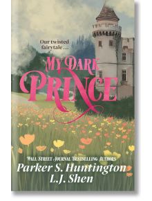 My Dark Prince - Parker S. Huntington - Жена - Hachette Books - 9781398722057