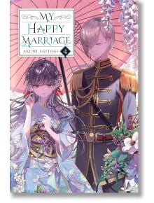 My Happy Marriage, Vol. 4 (Light Novel) - Akumi Agitogi - Момиче - Yen Press - 9781975335069