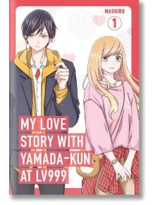 My Love Story with Yamada-kun at Lv999, Vol. 1 - Mashiro - 9781911720003