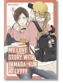 My Love Story with Yamada-kun at Lv999, Vol. 5 - Mashiro - 9781911720041