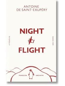 Night Flight - Антоан дьо Сент-Екзюпери - Жена, Мъж - Penguin Books Ltd - 9780241747025